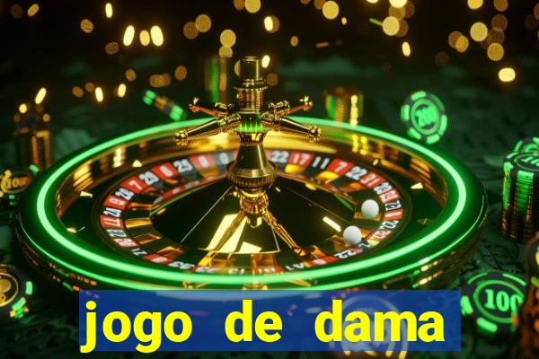 jogo de dama valendo dinheiro